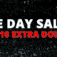 One Day Sale - Get $10 Extra Dollars