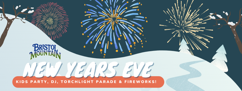 Bristol Mountain New Year's Eve | Kids Party, DJ, Torchlight Parade, & Fireworks!