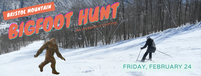 Bristol Mountain | Bigfoot Hunt | An invasion is coming | Friday, February 24th