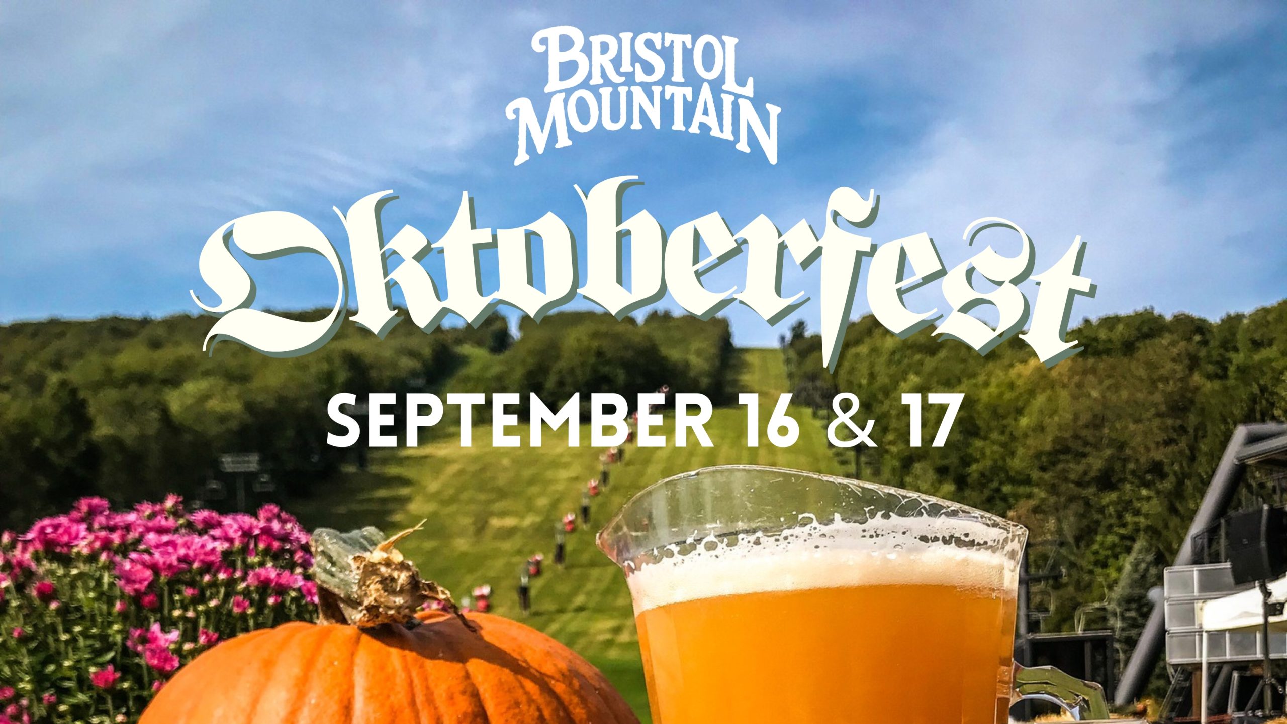 Bristol Mountain Oktoberfest, September 16 & 17