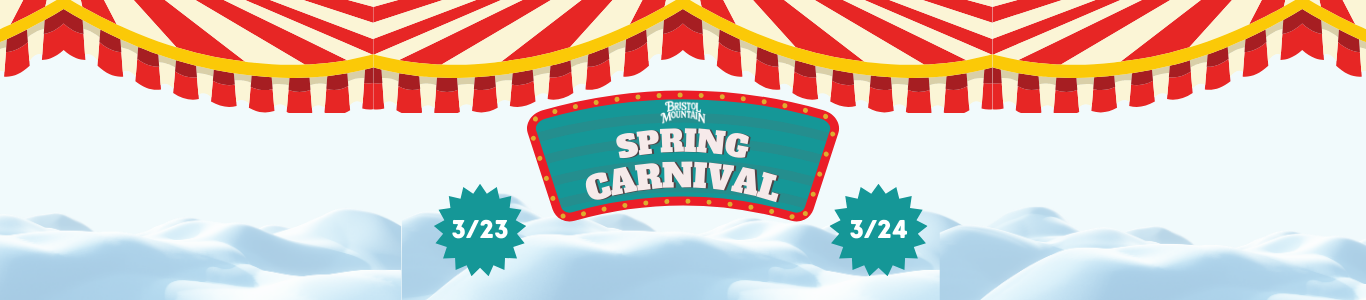 Bristol Mountain Spring Carnival 3/23 & 3/24