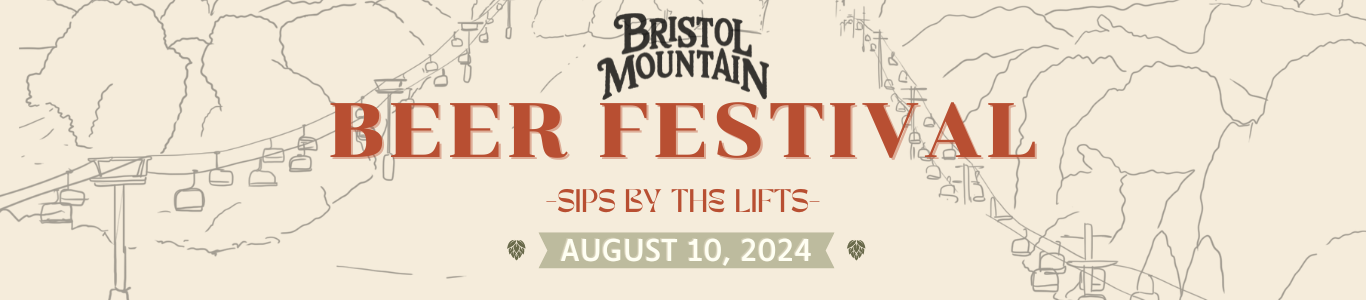 Bristol Mountain Beer Festival | Sips by the Lifts | August 10, 2024